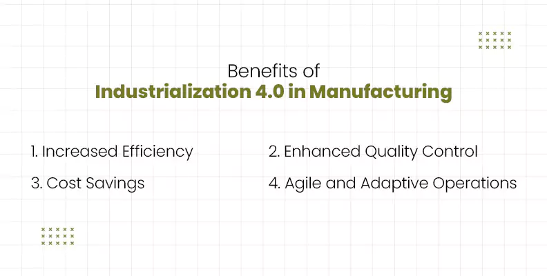 Benefits of Industrialization 4.0 in Manufacturing