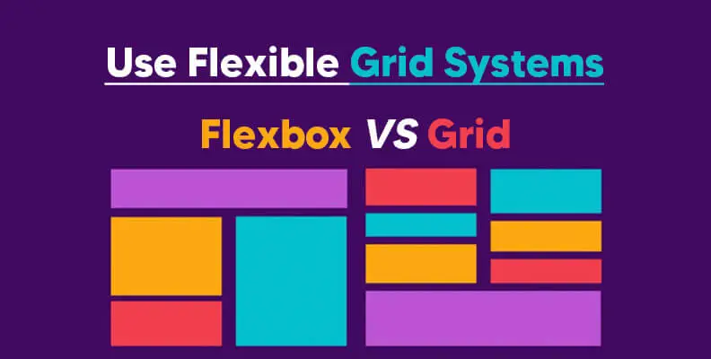 Flexible VS Grid