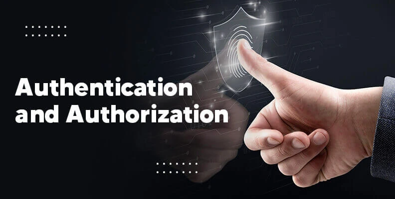 Authentication And Authorization
