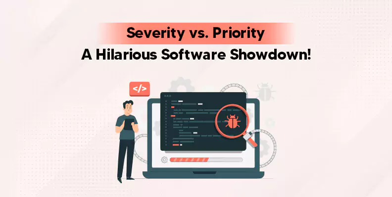 Severity vs. Priority - A Hilarious Software Showdown