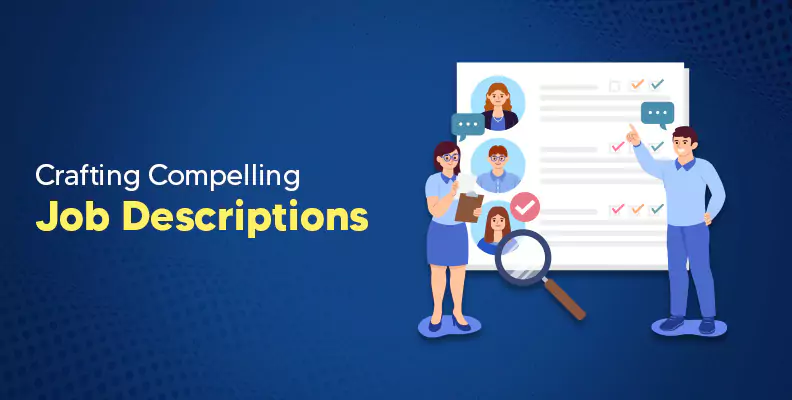 Crafting Compelling Job Descriptions