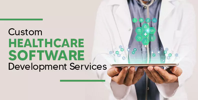Custom Healthcare Software Development Services